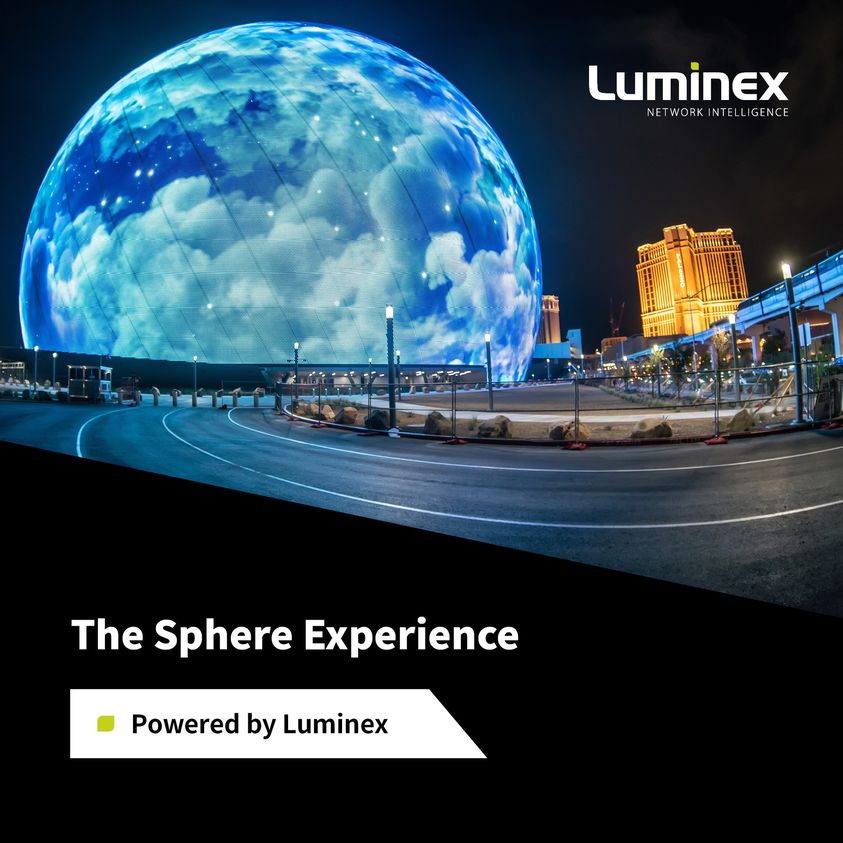 The Sphere Experience---Luminex專業(yè)AVL網(wǎng)絡系統(tǒng)應用案例